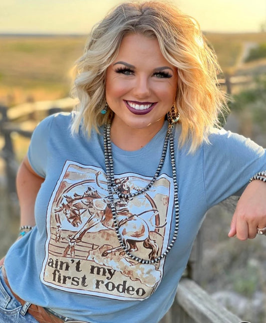 Ain’t My First Rodeo Tee!